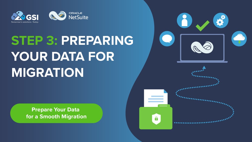 Step 3: Preparing Your Data for Migration from QuickBooks to NetSuite