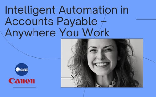Intelligent-Automation-in-Accounts-Payable-–-Anywhere-You-Work
