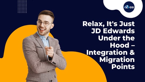 Relax-Its-Just-JD-Edwards-Under-the-Hood-–-Integration-Migration-Points-600-×-375-px-YouTube-Thumbnail-1