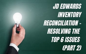 JDE inventory Reconcilation Issues