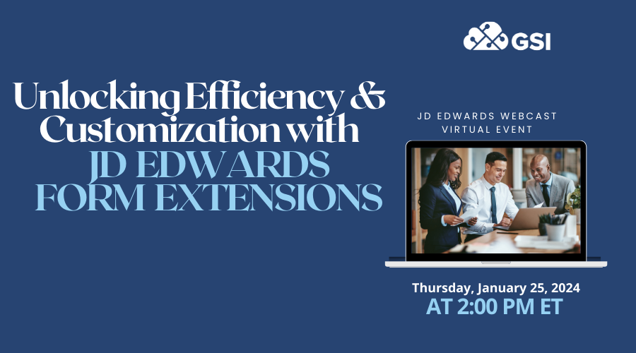 Unlocking Efficiency and Customization with JD Edwards Form Extensions